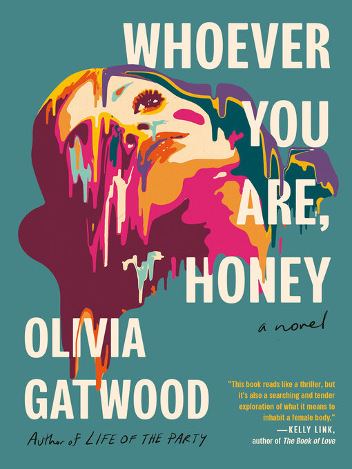 Title details for Whoever You Are, Honey by Olivia Gatwood - Available